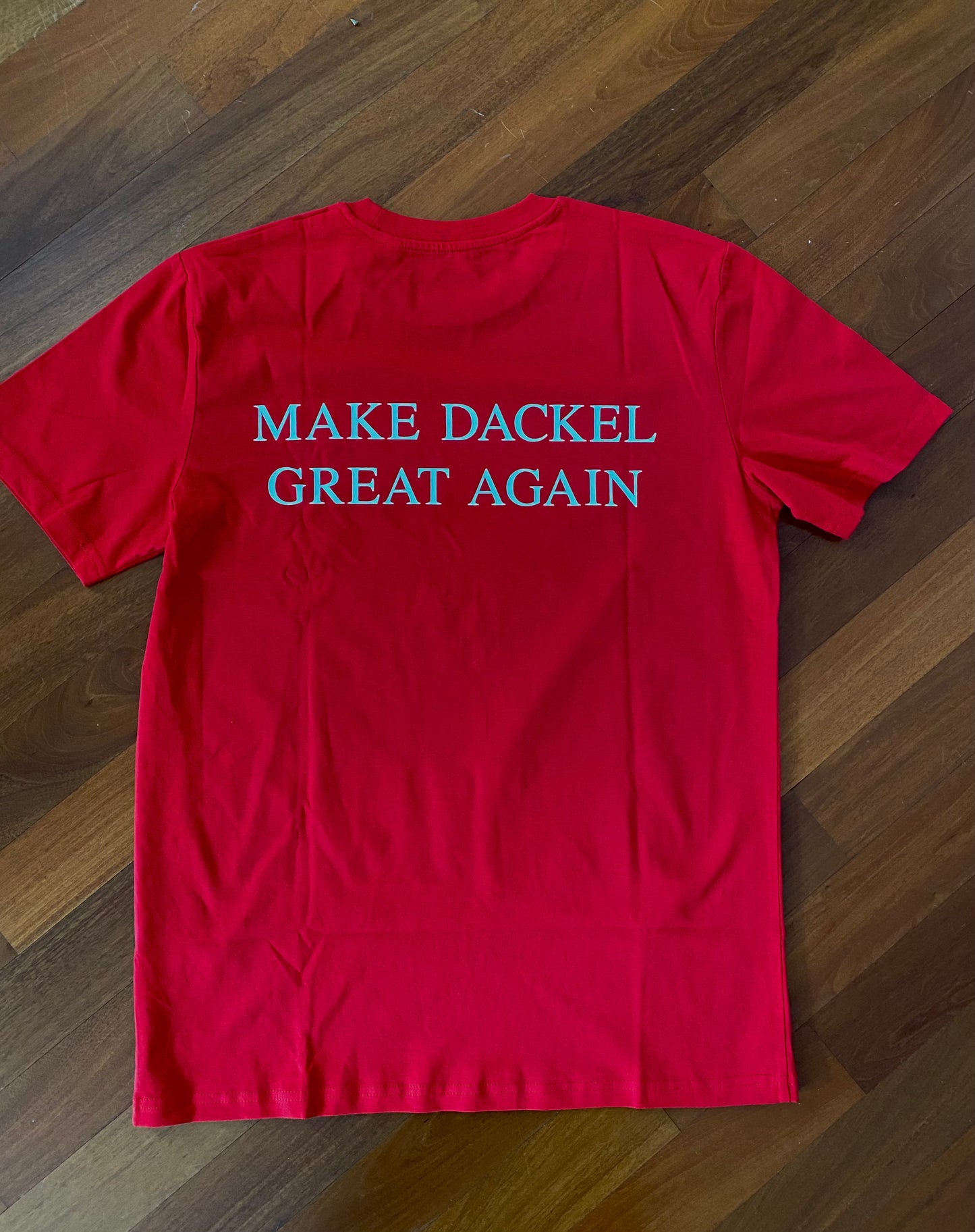 MAKE DACKEL GREAT AGAIN T-Shirt